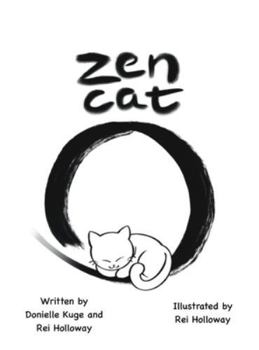 Zen Cat: A Mindful Tour Guide Takes Readers on an Enchanting Journey Through Japanese Culture, Landmarks, and Folklore