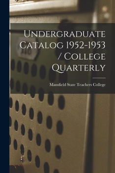 Paperback Undergraduate Catalog 1952-1953 / College Quarterly Book