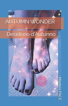 AUTUMN WONDER: Desiderio d'Autunno (Italian Edition)