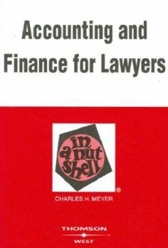 Meyer's Accounting and Finance for Lawyers in a Nutshell, 5th
