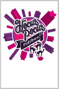 hocus pocus: Notebook Journal for Kids & men , women…. with more than 100 lined page - Composition Size (6*9)