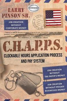 Paperback C. H. A. P. P. S: Clockable Hours and Application Process and Pay System Book