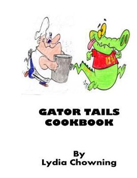 Paperback Gator Tails: Amazon style cooking (easy) Book