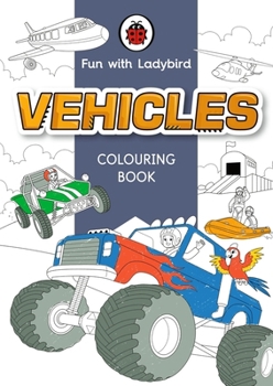 Paperback Fun with Ladybird: Colouring Book: Vehicles Book