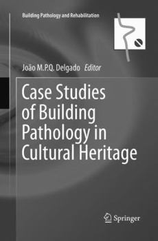 Paperback Case Studies of Building Pathology in Cultural Heritage Book