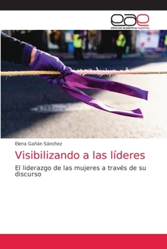 Paperback Visibilizando a las líderes [Spanish] Book