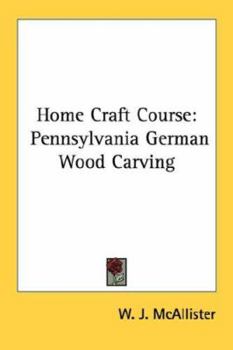 Paperback Home Craft Course: Pennsylvania German Wood Carving Book