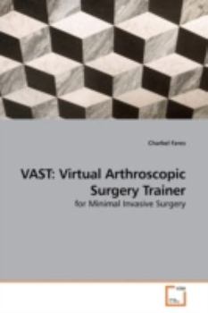 Paperback Vast: Virtual Arthroscopic Surgery Trainer Book