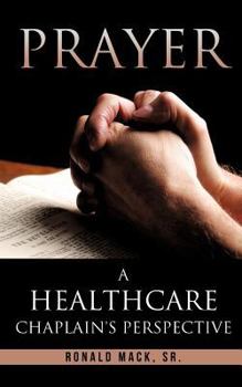 Paperback Prayer: A Healthcare Chaplain's Perspective Book