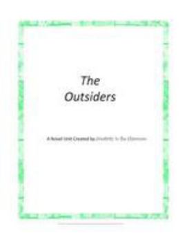 Paperback The Outsiders: A Novel Unit Created by Creativity in the Classroom Book