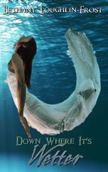 Paperback Down Where It's Wetter Book