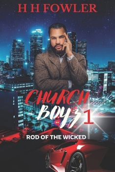 Rod of the Wicked - Book #1 of the Church Boyz