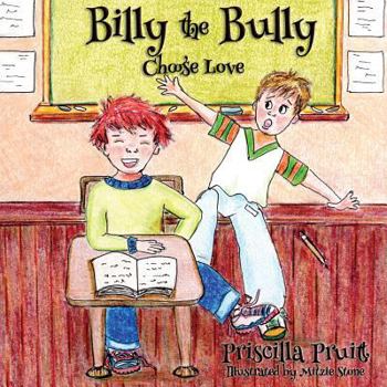 Paperback Billy the Bully: Choose Love Book