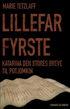 Paperback Lillefar Fyrste. Katarina den Stores breve til Potjomkin [Danish] Book