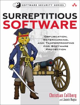 Paperback Surreptitious Software: Obfuscation, Watermarking, and Tamperproofing for Software Protection: Obfuscation, Watermarking, and Tamperproofing f Book