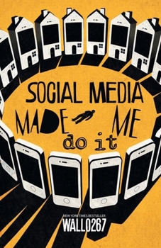 Paperback Social Media Made Me Do It Book