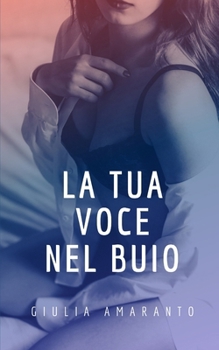 Paperback La tua voce nel buio [Italian] Book