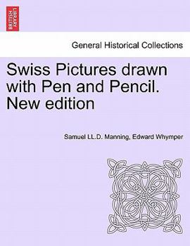 Paperback Swiss Pictures Drawn with Pen and Pencil. New Edition Book