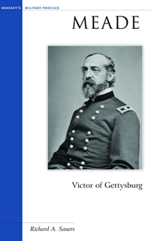 Meade: Victor of Gettysburg (Military Profiles) - Book  of the Military Profiles