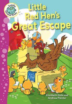 Little Red Hen's Great Escape - Book  of the Tadpoles Fairytale Twists