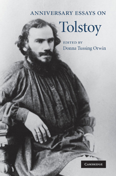 Paperback Anniversary Essays on Tolstoy. Edited by Donna Tussing Orwin Book