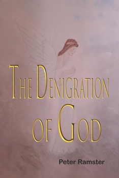 Paperback The Denigration of God Book