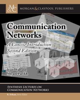 Paperback Communication Networks: A Concise Introduction, Second Edition Book