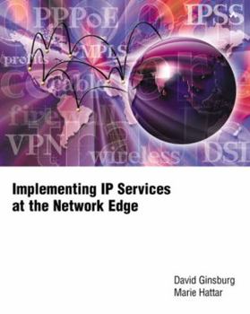 Paperback Implementing IP Services at the Network Edge Book