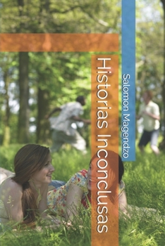 Paperback Historias Inconclusas [Spanish] Book