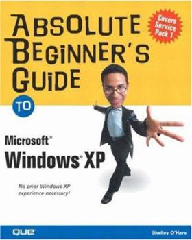Paperback Absolute Beginner's Guide to Microsoft Windows XP Book