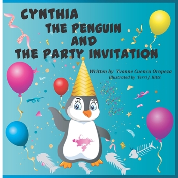 Paperback Cynthia the Penguin and the Party Invitation Book