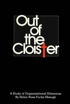 Paperback Out of the Cloister: A Study of Organizational Dilemmas Book