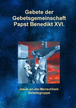 Paperback Gebete der Gebetsgemeinschaft Papst Benedikt XVI. [German] Book