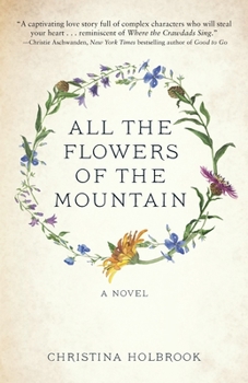 Paperback All the Flowers of the Mountain Book