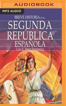MP3 CD Breve Historia de la Segunda República Española [Spanish] Book