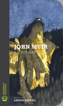 Paperback John Muir: A Miscellany (Rucksack Editions) Book