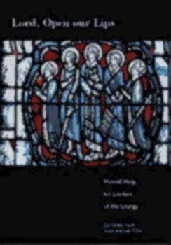 Paperback Lord, Open Our Lips: Musical Help for Leaders of the Liturgy [With 3 CDs] Book