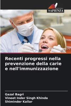 Recenti progressi nella prevenzione della carie e nell'immunizzazione (Italian Edition)