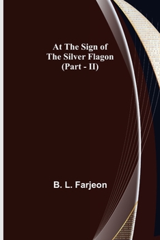 Paperback At the Sign of the Silver Flagon (Part - II) Book