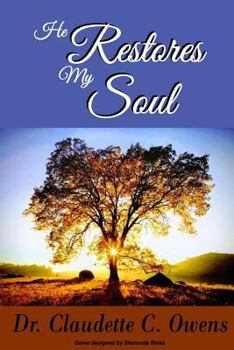 Paperback He Restores My Soul: Coming Out of Darkness Book