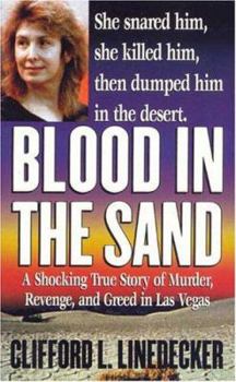 Mass Market Paperback Blood in the Sand: A Shocking True Story of Murder, Revenge, and Greed in Las Vegas Book