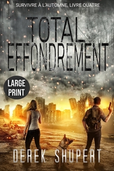 Total Effondrement: Large Print Edition (French Edition)