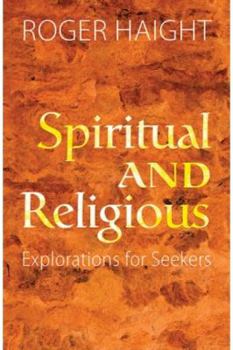 Paperback Spiritual and Religious: Explorations for Seekers Book