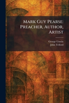 Mark Guy Pearse: Preacher, Author, Artist