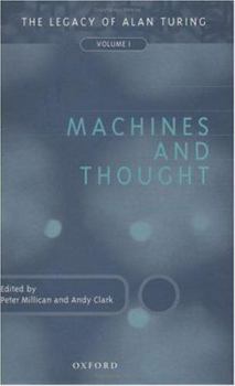 Hardcover Machines and Thought: The Legacy of Alan Turing, Volume I (Mind Association Occasional Series) Book