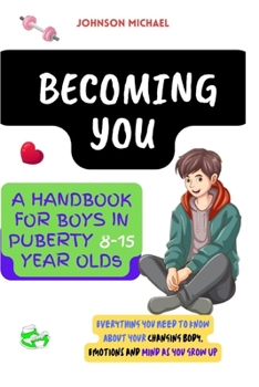 Paperback Becoming You: A Handbook for Boys in Puberty Book