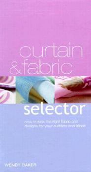 Spiral-bound The Curtain & Fabric Selector: How to Pick the Right Fabric and Designs for Your Curtains and Blinds Book