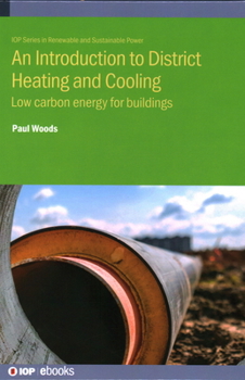 Hardcover An Introduction to District Heating and Cooling: Low carbon energy for buildings Book