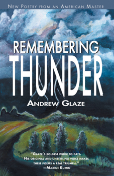 Hardcover Remembering Thunder: New Poetry from an American Master Book