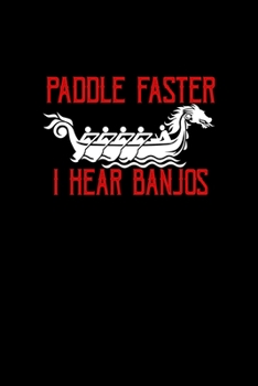 Paddle Faster . I Hear Banjos: Hangman Puzzles | Mini Game | Clever Kids | 110 Lined Pages | 6 X 9 In | 15.24 X 22.86 Cm | Single Player | Funny Great Gift